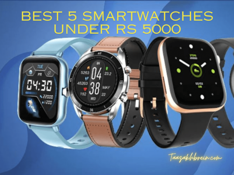 Best 5 Budgeted smartwatches under Rs 5000 (5k)