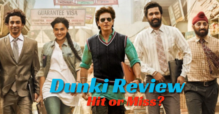 Dunki Movie Review: Starring Shah Rukh Khan and Taapsee Pannu